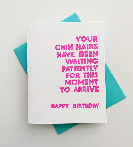 Chin Hairs Birthday Greeting Card