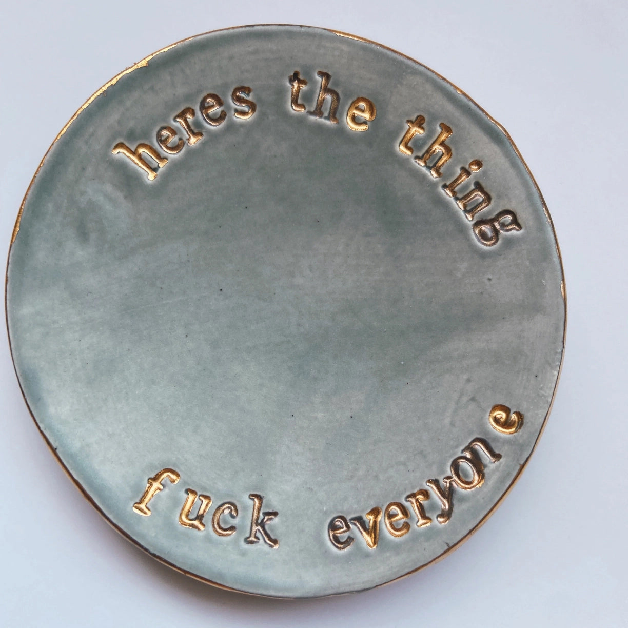 Here's the Thing... ring dish