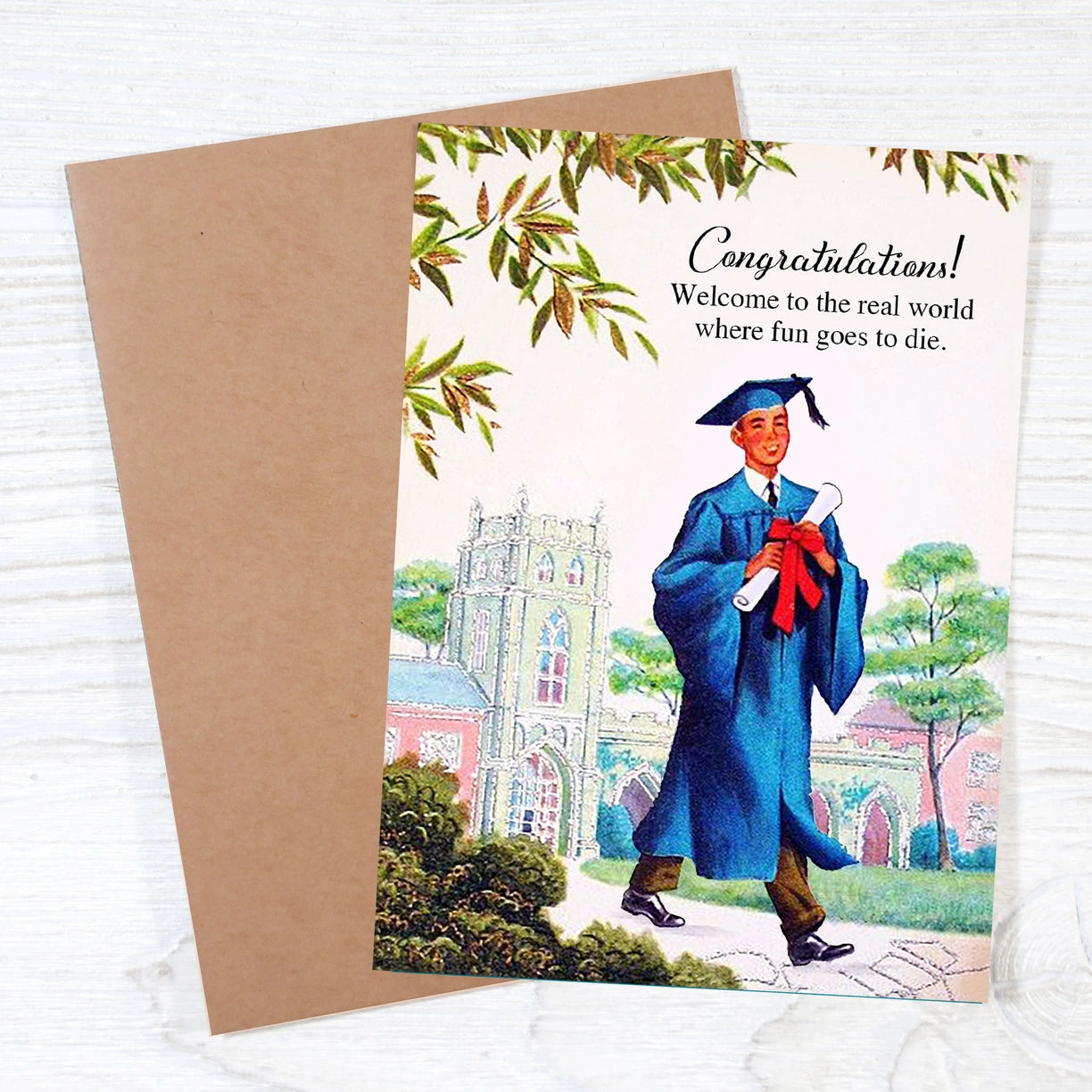Real World Welcome Graduation Card "Where Fun Goes To Die"