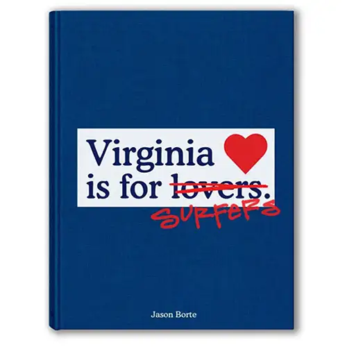 Virginia Is For Surfers - Coffee Table Book