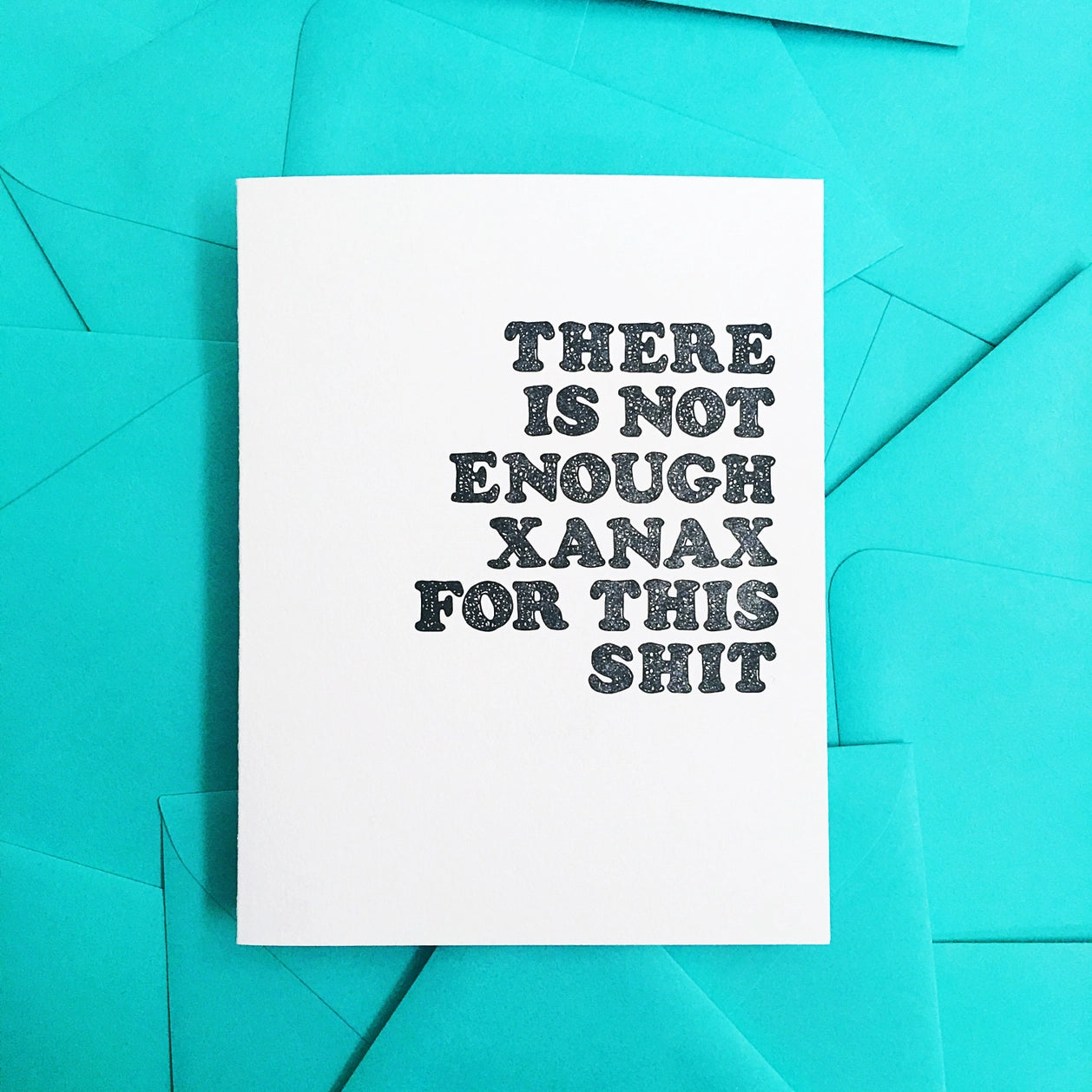 Xanax Card - Anxiety Card - Greeting Card
