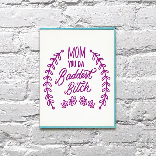 Baddest Bitch - Greeting Card