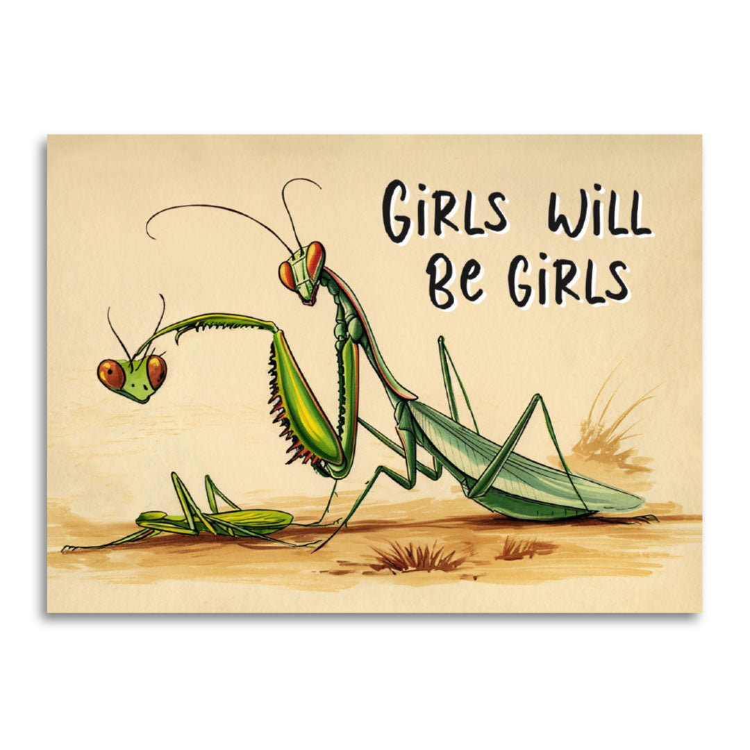 Girls Will Be Girls - Praying Mantis Card