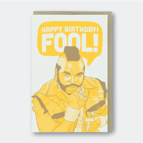 Happy Birthday Fool - Greeting Card