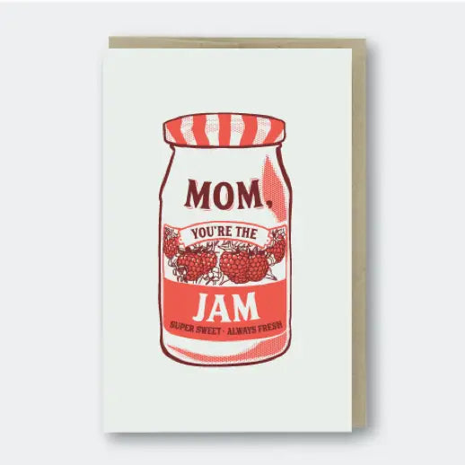 Mom You're The Jam - Greeting Card