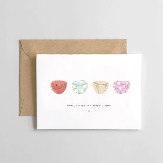 Alexa, change the baby's diaper - Greeting Card