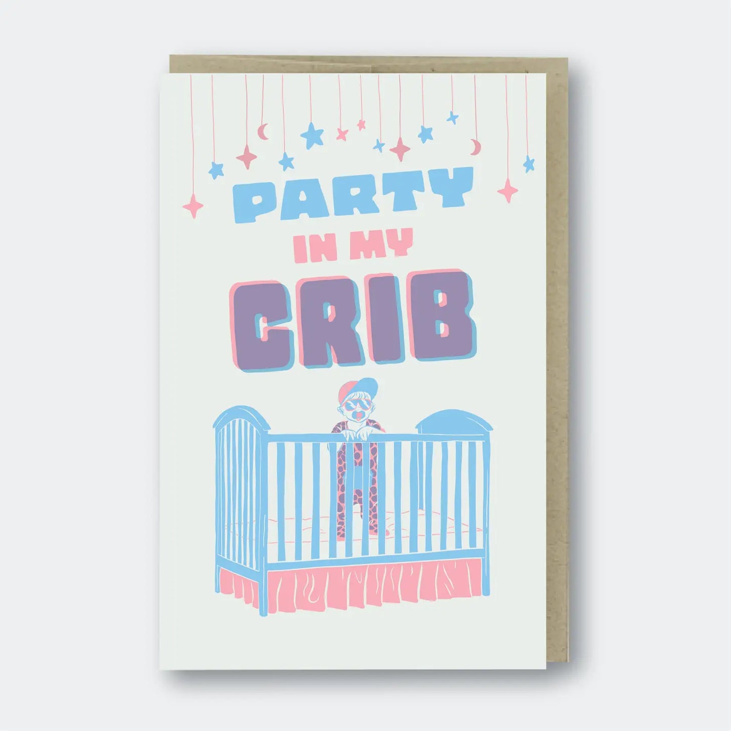 Party In My Crib - Greeting Card